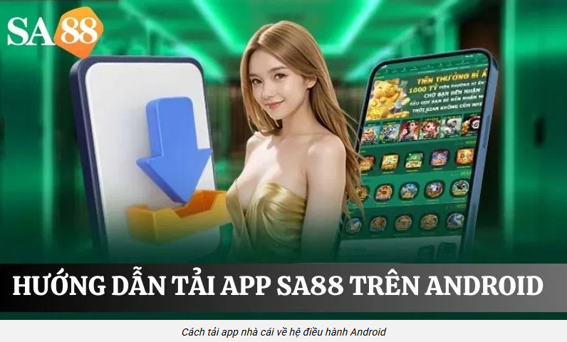 hinh-anh-tai-app-sa88-ios-android-ban-nhe-cai-30-giay-chay-muot-5330-2