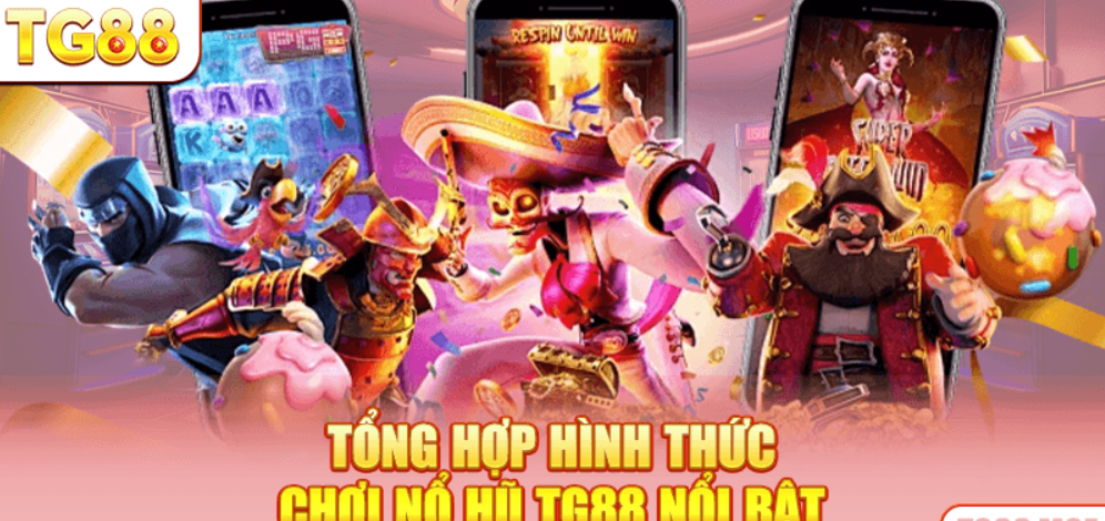 hinh-anh-no-hu-tg88-cho-tan-thu-luat-choi-gon-chon-muc-quay-dung-suc-tranh-chay-von-5419-2