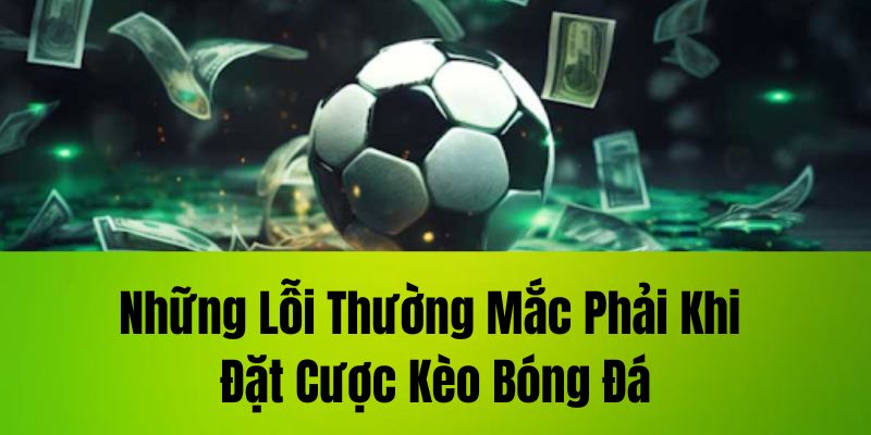 hinh-anh-keo-bong-da-nhung-dieu-can-biet-de-dat-cuoc-hieu-qua-2485-2