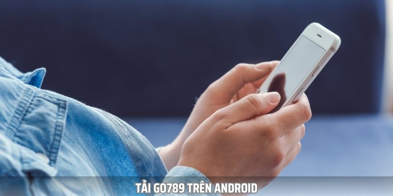 hinh-anh-huong-dn-tai-go789-cho-he-dieu-hanh-ios-va-android-de-dang-3502-2