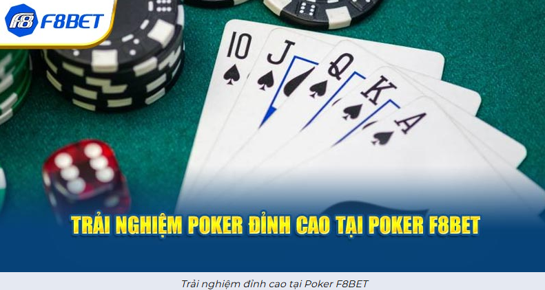 hinh-anh-cach-choi-poker-f8bet-cho-nguoi-moi-luat-co-ban-gon-thu-tu-bai-de-nho-va-vao-ban-khong-bo-ngo-5407-1