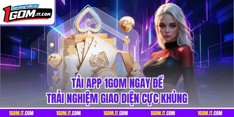 hinh-anh-tai-app-1gom--trai-nghiem-ca-cuoc-di-dong-muot-ma-an-toan-4764-0