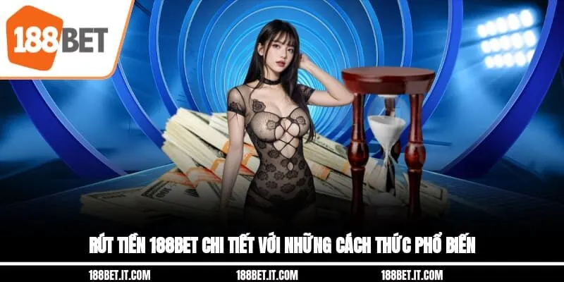 hinh-anh-huong-dn-rut-tien-188bet--don-gian-trong-vai-buoc-4687-1