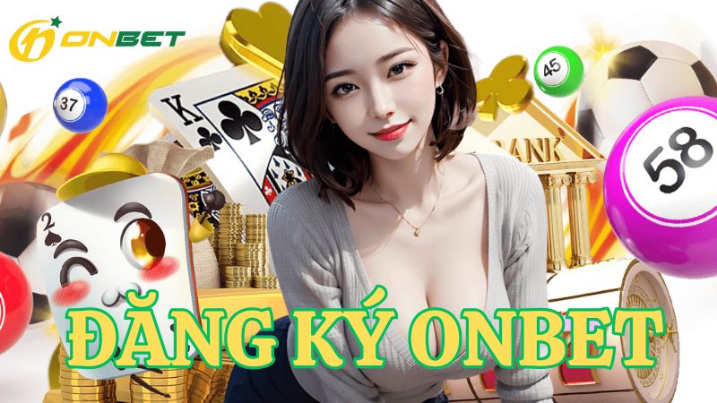 hinh-anh-dang-ky-onbet-nhanh-chong-va-cach-khac-phuc-loi-thuong-gap-4828-0