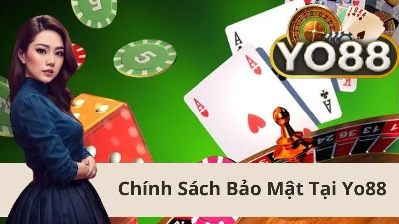 hinh-anh-chinh-sach-bao-mat-yo88-cam-ket-bao-ve-thong-tin-ca-nhan-2284-2