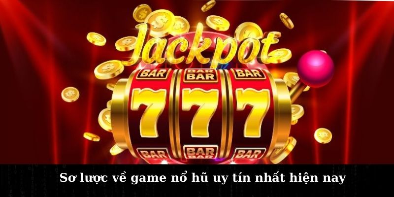 hinh-anh-top-5-game-no-hu-uy-tin-nhat-hien-nay-ban-nen-biet-2569-0